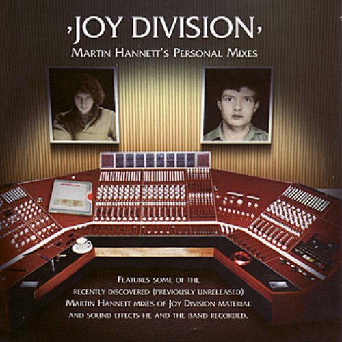 Joy Division: Martin Hannett's Personal Mixes