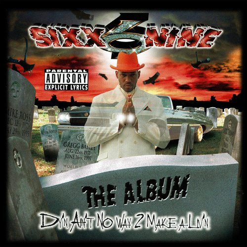 Dy'n Ain't No Way 2 Make A Liv'n