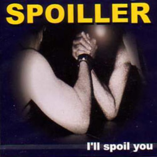I'll Spoil You