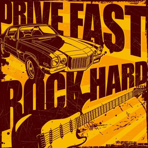 Drive Fast, Rock Hard