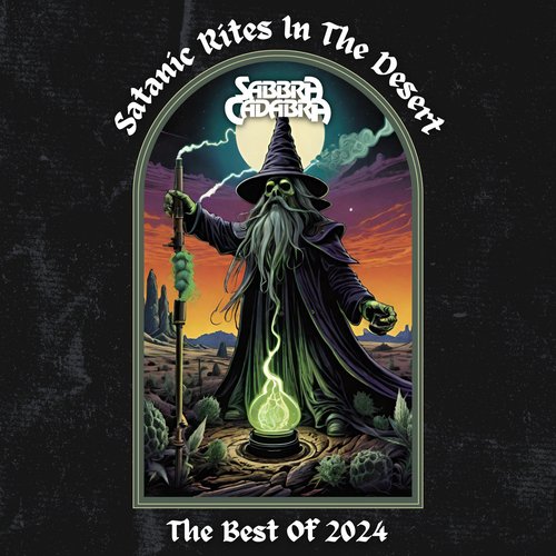 Satanic Rites in the Desert (The Best of 2024)