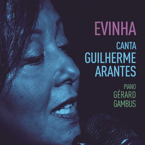 Evinha Canta Guilherme Arantes (feat. Gerard Gambus)