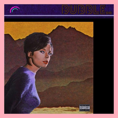 Bubble.. (feat. Pink Siifu) - Single