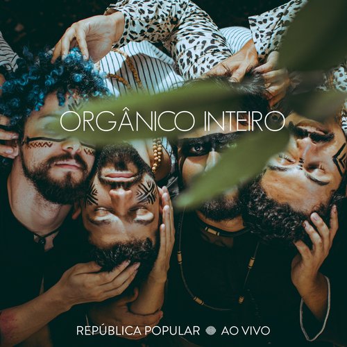 Orgânico Inteiro (Ao Vivo)