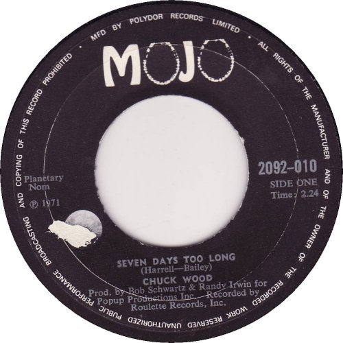 Seven Days Too Long / Soul Shing-A-Ling — Chuck Wood | Last.fm