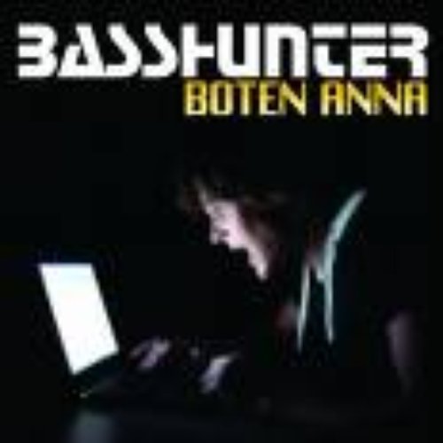 Basshunter - Boten Anna (Silver Nikan Radio mix) — Basshunter | Last.fm