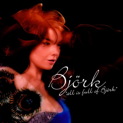 All is full of Björk