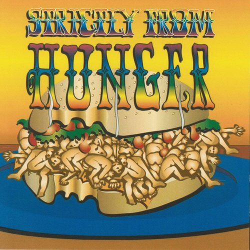 Strictly from Hunger / The Lost Album
