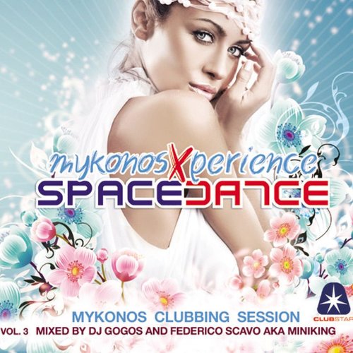 SPACE DANCE Mykonos 3 - PART1 - compiled by DJ GOGOS