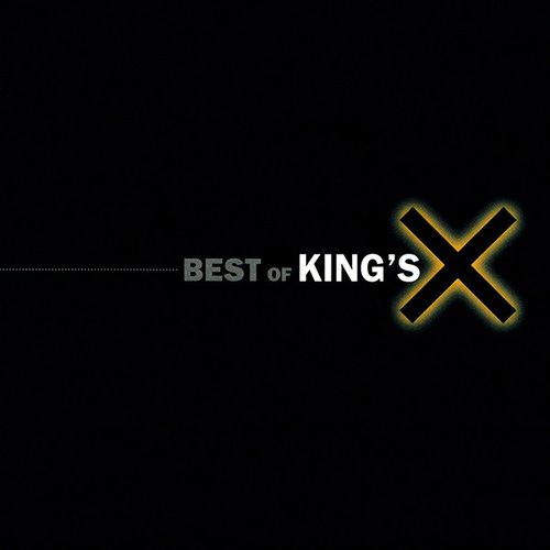 The Best Of King's X