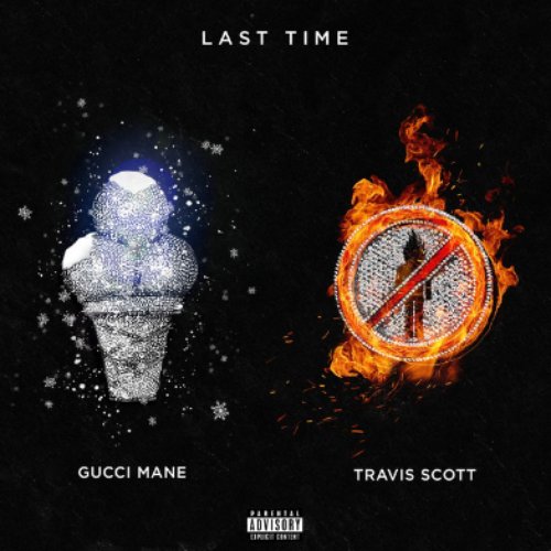 Last Time (feat. Travis Scott)