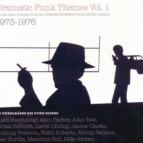 Dramatic Funk Themes Vol. 1 - British Rare Groove From The Themes Music Library