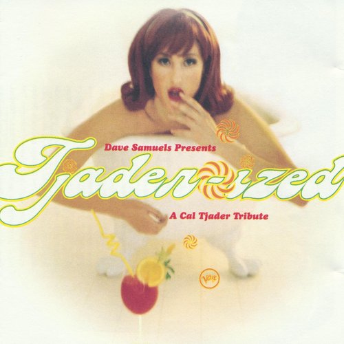 Tjader-ized: A Cal Tjader Tribute