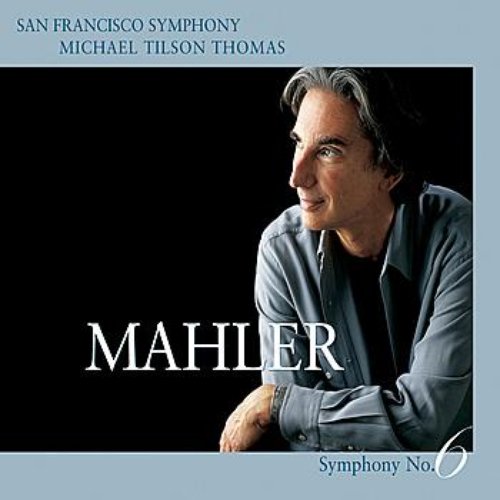 Mahler: Symphony No. 6 in A minor