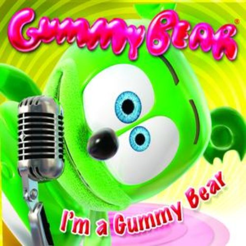 Gummy Bear - I'm a Gummy Bear