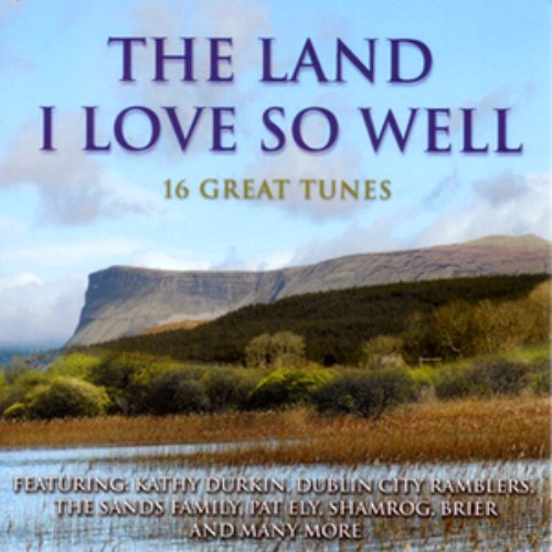 The Land I Love So Well