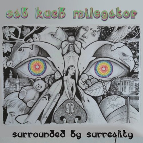 Surrounded by Surreality