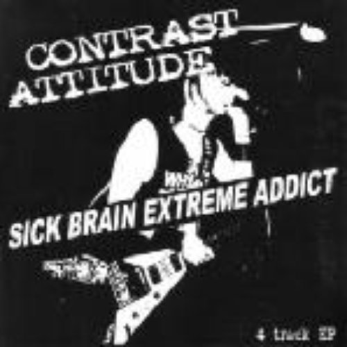 Sick Brain Extreme Addict