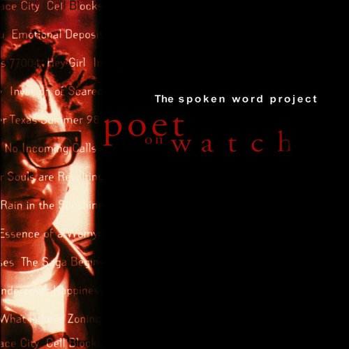 Poet On Watch:The Spoken Word Project