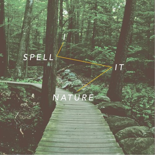 I Spell it Nature