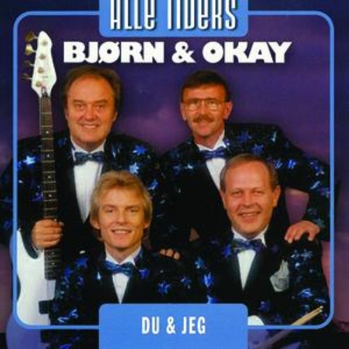 Alle Tiders Bjørn & Okay - Du & Jeg