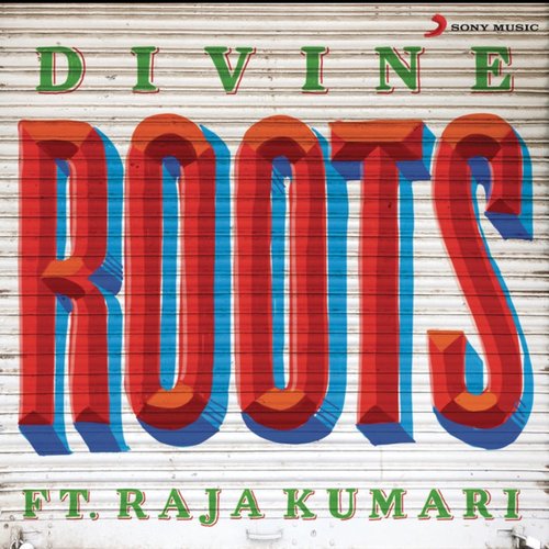 Roots (feat. Raja Kumari)