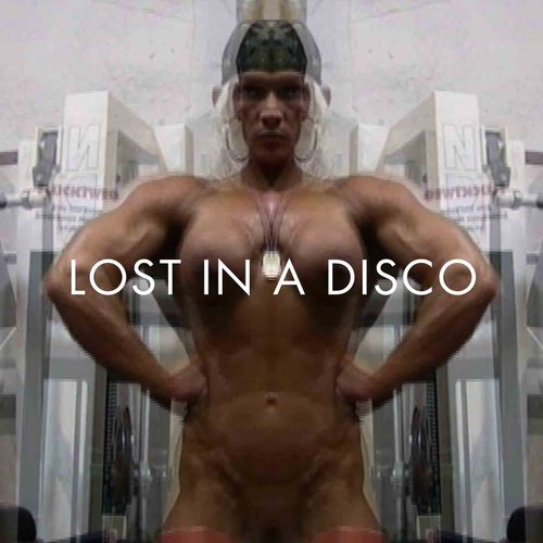 Lost In a Disco