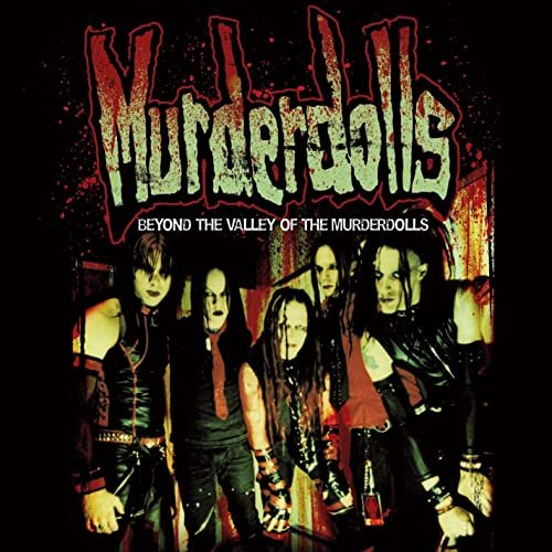 Beyond the Valley of the Murderdolls (Bonus Track Version)