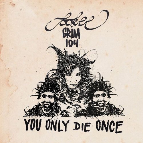 You Only Die Once