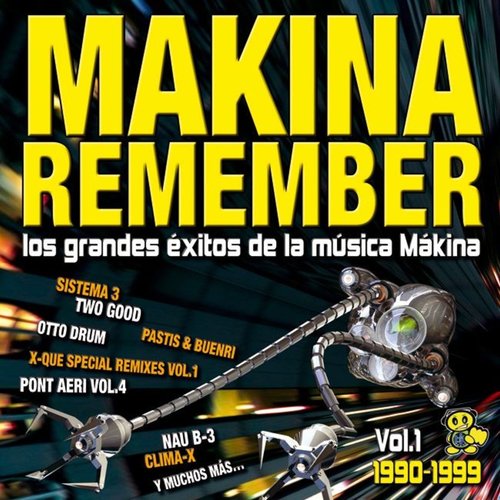 Makina Remember (Los Grandes Exitos De La Música Mákina)