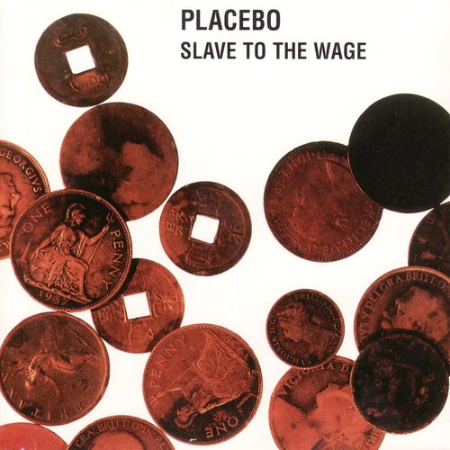 Slave To The Wage (CD Single) CD1