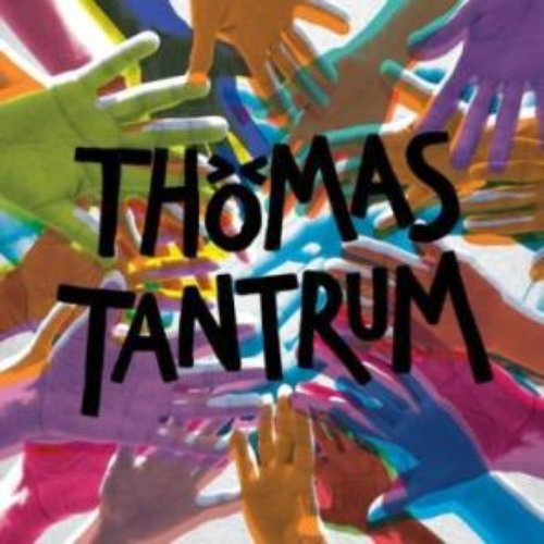 Thomas Tantrum - Thomas Tantrum