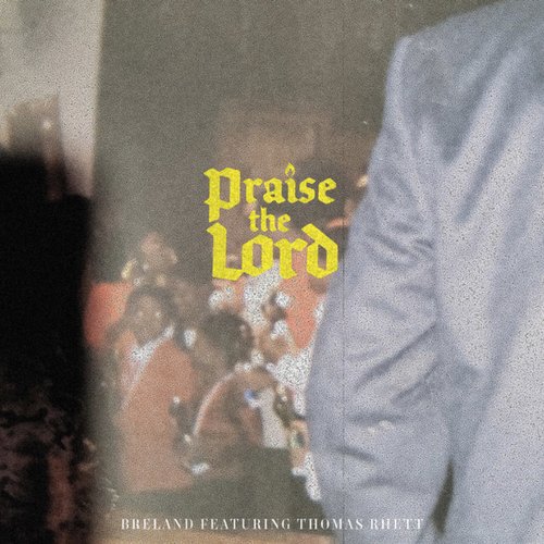 Praise the Lord (feat. Thomas Rhett)