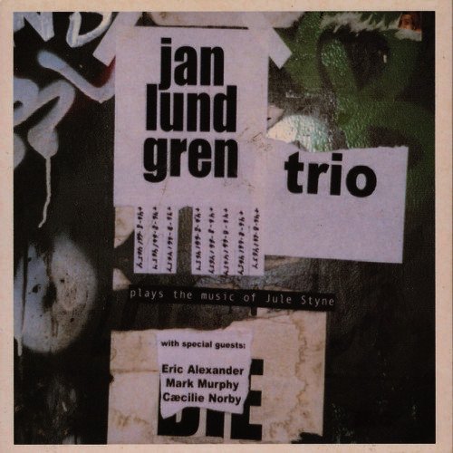 Jan Lundgren Trio Plays The Music Of Jule Styne