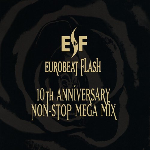 Eurobeat Flash 10th Anniversary Non-Stop Mega Mix