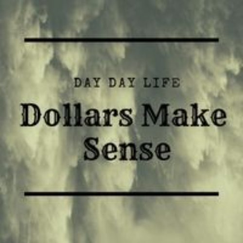 Dollars Make Sense