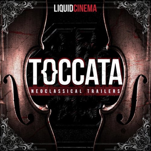 Toccata (Neoclassical Trailers)