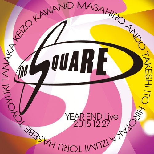 THE SQUARE Year End Live 20151227