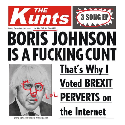 Boris Johnson is a Fucking Cunt [Explicit]