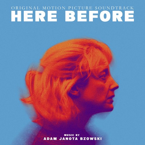 Here Before (Original Motion Picture Soundtrack)