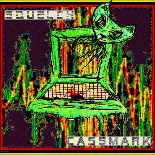 Cassmark - Squelch EP