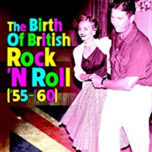 The Birth Of British Rock 'n Roll