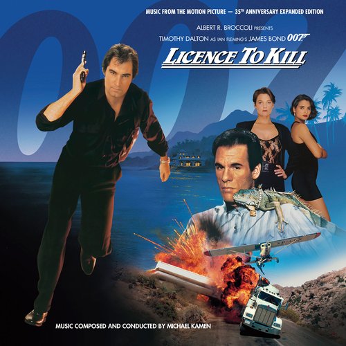 Licence To Kill (Music From The Motion Picture - 35th Anniversary Expanded Edition)