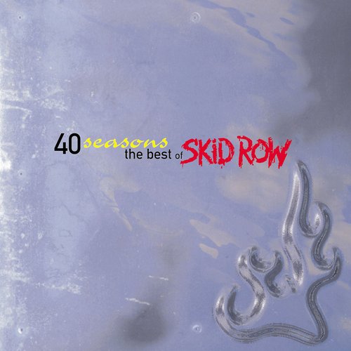 40 Seasons - The Best Of Skid Row
