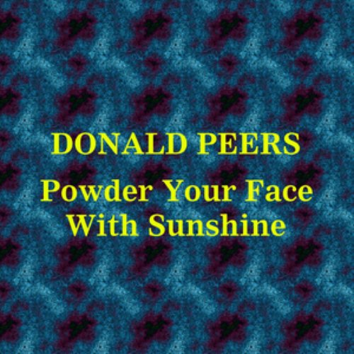 Powder Your Face With Sunshine