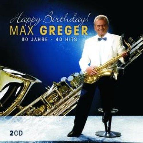 Happy Birthday - 80 Jahre - 40 Hits