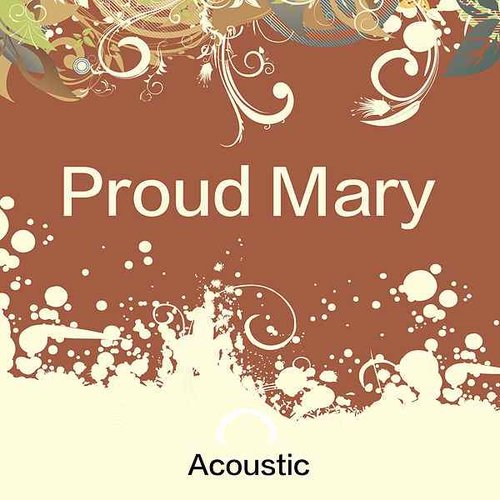Proud Mary (Acoustic)