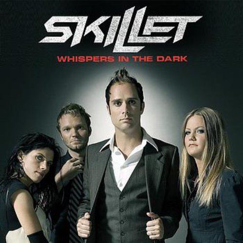 Whispers In The Dark — Skillet 