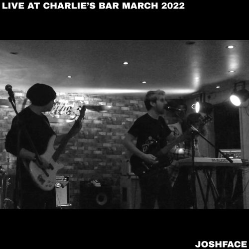 Live At Charlie’s Bar March 2022