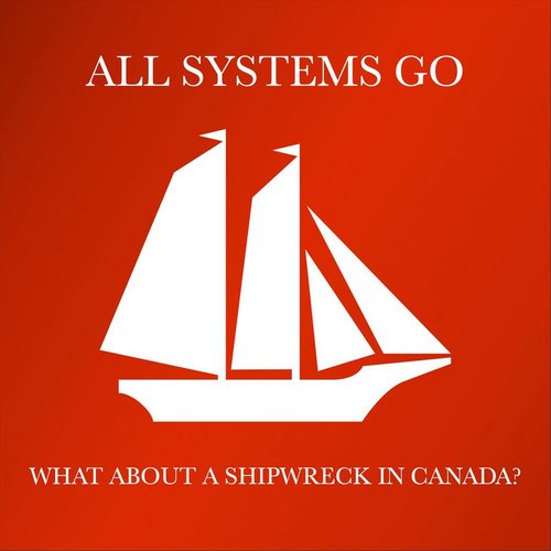 What About a Shipwreck in Canada? - Single